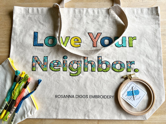 Love Your Neighbor Tote Embroidery Kit