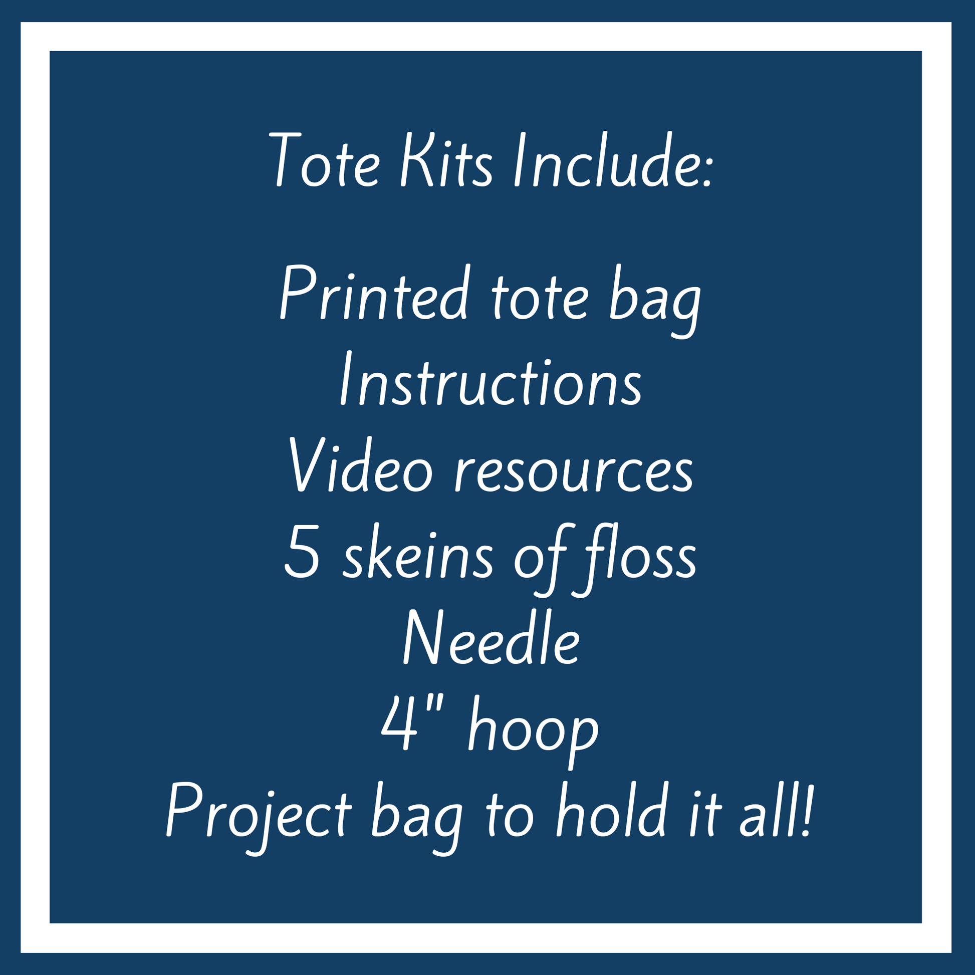 Tote Kits include.
Printed tote bag, instructions, video resources, 5 skeins of floss, needle, 4 inch hoop and a zippered project bag to hold it all.